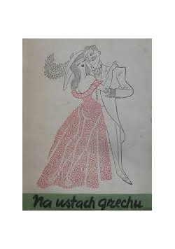 W ustach grzechu, 1947r.