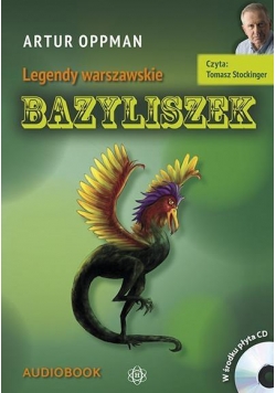 Legendy warszawskie. Bazyliszek. Audiobook