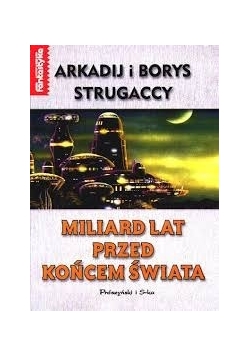 Miliard lat przed końcem świata