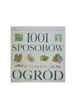 1001 sposobów na piękny Ogród
