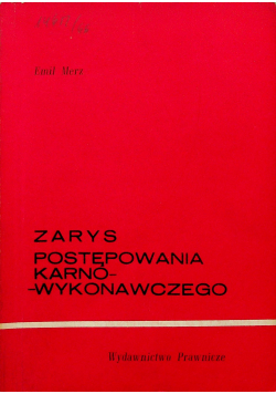 Zarys postępowania karno wykonawczego