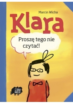 Klara Proszę tego nie czytać