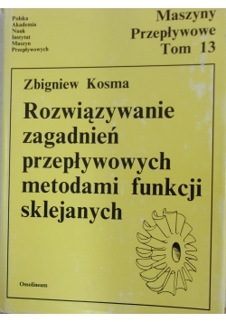 Rozwiązanie zagadnień przepływowych metodami funkcji sklejanych