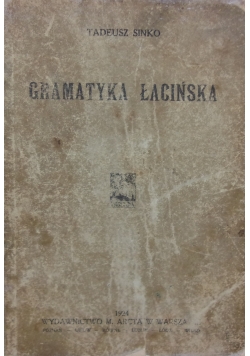 Gramatyka Łacińska ,1924 r.