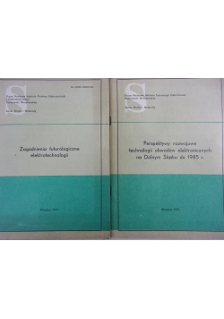 Perspektywy rozwojowe technologii obwodów elektronicznych na Dolnym Śląsku do 1985 r./Zagadnienia Futurologiczne elektrotechnologii