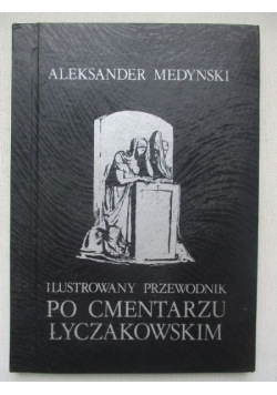 Ilustrowany przewodnik po cmentarzu Łyczakowskim, reprint z 1937 r.