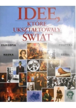 Idee, które ukształtowały świat