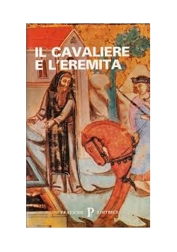 Il cavaliere e l'eremita