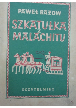Szkatułka z malachitu, 1949 r.