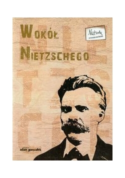 Wokół Nietzschego t.1
