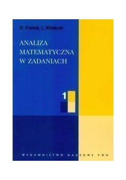 Analiza matematyczna w zadaniach 1