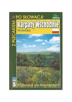 Karpaty Wschodnie, z plecakiem po Słowacji