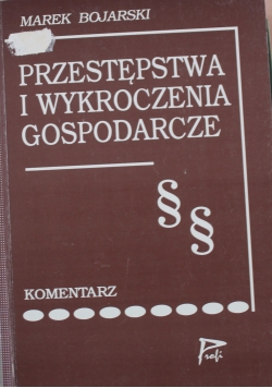 Przestępstwa i wykroczenia gospodarcze