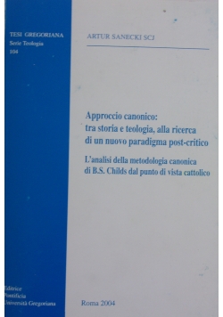 Approccio canico: tra storia e teologia, alla ricerca di un nuovo paradigma post-critico
