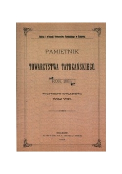 Pamiętnik towarzystwa tatrzańskiego, 1883 r. Tom VIII