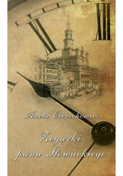 Zegarki Pana Słowackiego