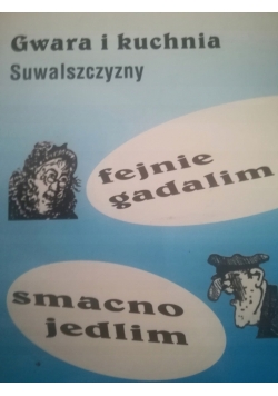 Fajnie gadalim smacno jedlim