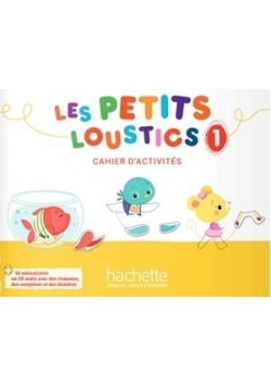 Les Petits Loustics 1 zeszyt ćwiczeń +CD HACHETTE