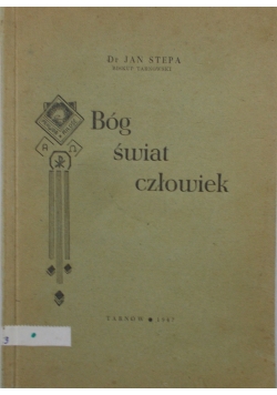 Bóg świat człowiek, 1947 r.