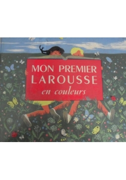 Mon Premier Larousse en couleurs