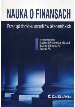 Nauka o finansach Przegląd dorobku ośrodków akademickich