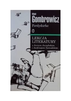 Lekcje literatury z Jerzym Jarzębskim i Andrzejem Zawadzkim-  Ferdydurke