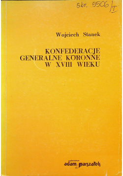 Konfederacje generalne koronne w XVIII wieku