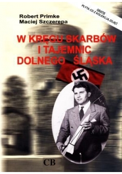 W kręgu skarbów i tajemnic Dolnego Śląska