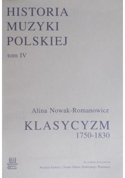 Romanowicz Alina - Historia muzyki Polskiej, T. 4