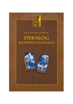 Dekalog.  Konspekty katechez