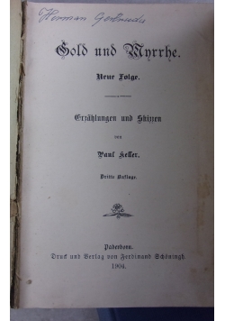 Gold und Mnrrhe, 1904 r.