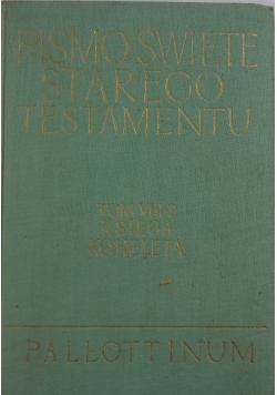 Pismo Święte Starego Testamentu, Tom VIII, Księga Koheleta