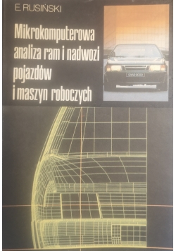 Mikrokomputerowa analiza ram i nadwozi pojazdów i maszyn roboczych