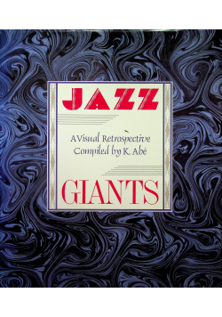 Jazz Giants A Visual Retrospective