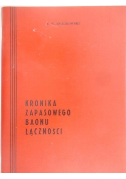 Kronika zapasowego baonu łączności