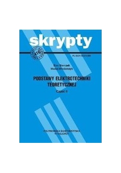 Podstawy elektrotechniki teoretycznej. Część II