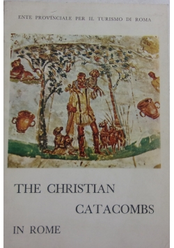 The Christian Catacombs