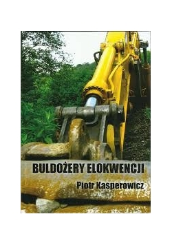 Buldożery elokwencji+ autograf