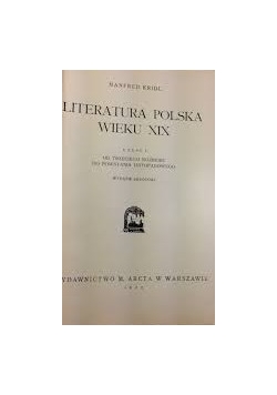 Literatura Polska Wieku XIX , 1933r.