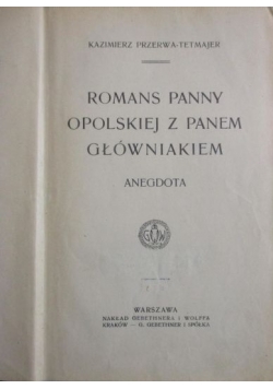 Romans panny Opolskiej z panem Główniakiem 1912 r
