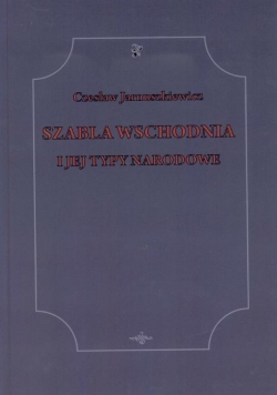 Szabla wschodnia i jej typy narodowe