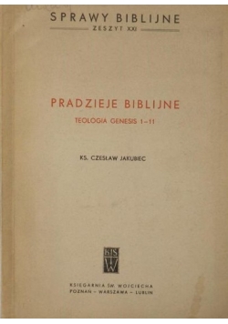 Pradzieje biblijne. Teologia Genesis 1-11