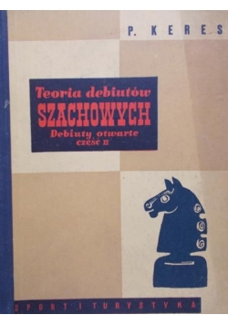 Teoria debiutów szachowych, cz. 2