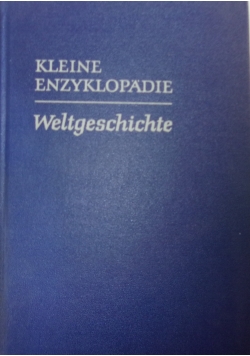 Kleine Enzyklopadie Weltgeschichte