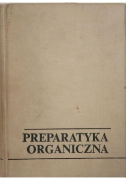 Preparatyka Organiczna