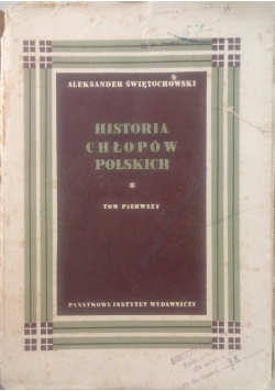 Historia chłopów Polskich tom 1 1949 r.