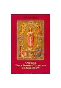 Orędzie Pana Jezusa Chrystusa do Kapłanów