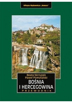 Bośnia i Hercegowina. Przewodnik