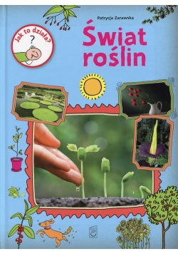 Jak to działa? Świat roślin