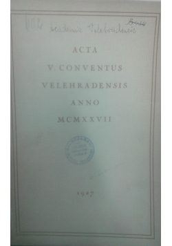 Acta v. conventus velehradensis anno MCMXXVII, 1927 r.